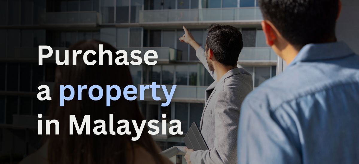 Purchase a Property in Malaysia
